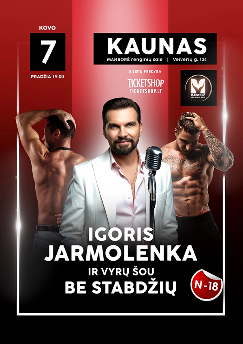 Pirkt biļetes Igoris Jarmolenka „Meilės dainos ir vyrų šou be stabdžių“ KAUNAS Kaunas, Manborė. Renginių salė Marts 07