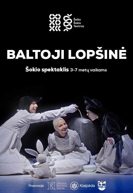 Buy tickets Šokio spektaklis vaikams BALTOJI LOPŠINĖ | Šeiko šokio teatras | Klaipėda Klaipėda, Klaipėdos Kultūros fabrikas April 03