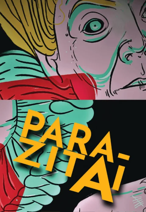 Pirkt biļetes Panevėžio teatras „Menas“ | PARAZITAI rež. Tadas Montrimas Panevėžys, Panevėžio teatras MENAS Februāris 21