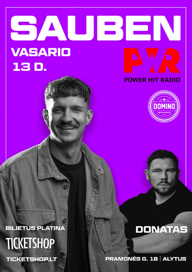 Купить билеты SAUBEN | gyvai Domino renginių erdvėje Alytus, Domino Февраль 13