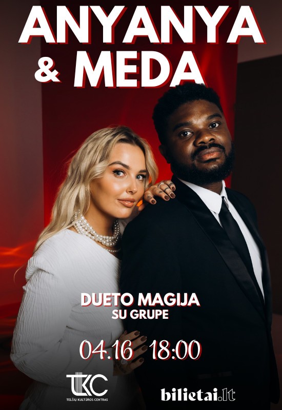 Pirkti bilietus ANYANYA & MEDA BORISAITĖ - DUETO MAGIJA | TELŠIAI Telšiai, Telšių kultūros centras Balandis 16