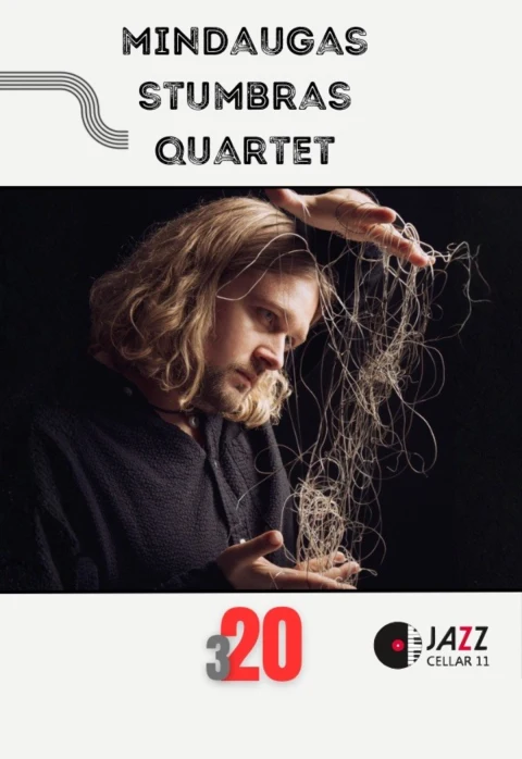 Pirkti bilietus Mindaugas Stumbras Quartet Vilnius, Jazz Cellar 11 Kovas 20