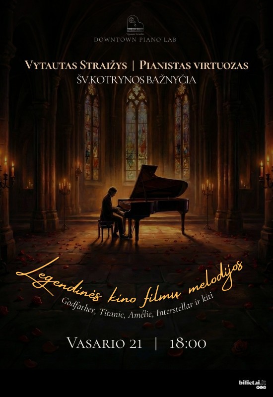 Pirkti bilietus Legendinės kino filmų melodijos | pianistas virtuozas Vytautas Straižys Vilnius, Šv. Kotrynos bažnyčia Vasaris 21