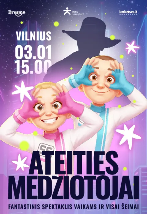 Pirkt biļetes Fantastinis spektaklis vaikams ATEITIES MEDŽIOTOJAI rež. G. Zapalskis Vilnius, MENŲ SPAUSTUVĖ Marts 01