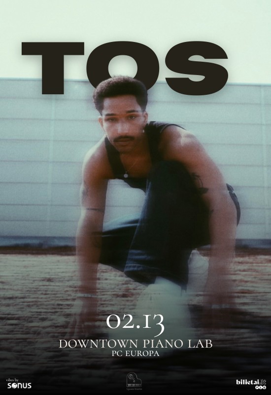 Pirkti bilietus TOS | RnB ir Soul | Nyderlandai Vilnius, Downtown Piano Lab, PC Europa Vasaris 13