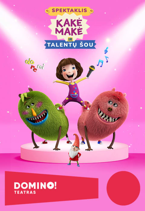 Buy tickets DOMINO teatras | KAKĖ MAKĖ IR TALENTŲ ŠOU Kaunas, Kauno kultūros centro Girstučio padalinys April 26
