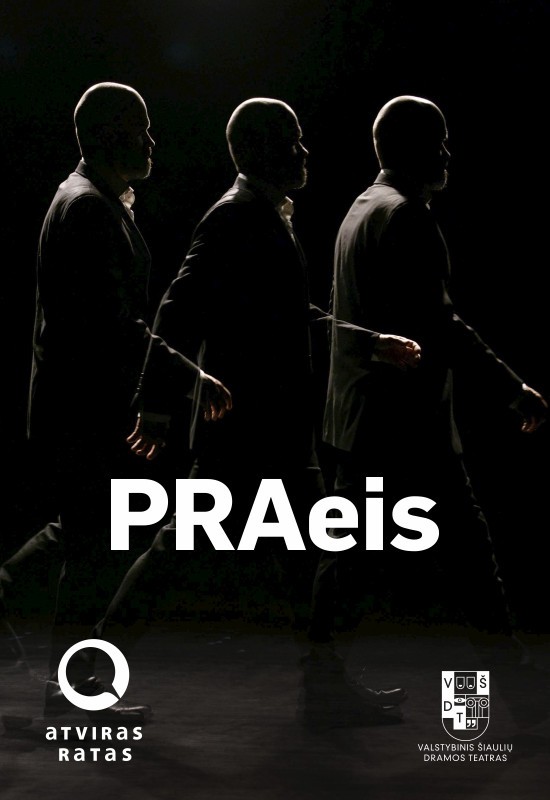 Pirkti bilietus PRAeis | rež. Justas Tertelis | Monospektaklis ir pokalbis su aktoriais Šiauliai, Valstybinis Šiaulių dramos teatras Kovas 28