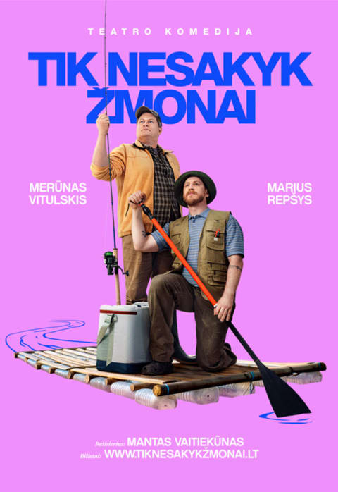 Pirkti bilietus Teatro komedija TIK NESAKYK ŽMONAI Šiauliai, Koncertų salė Saulė Kovas 31