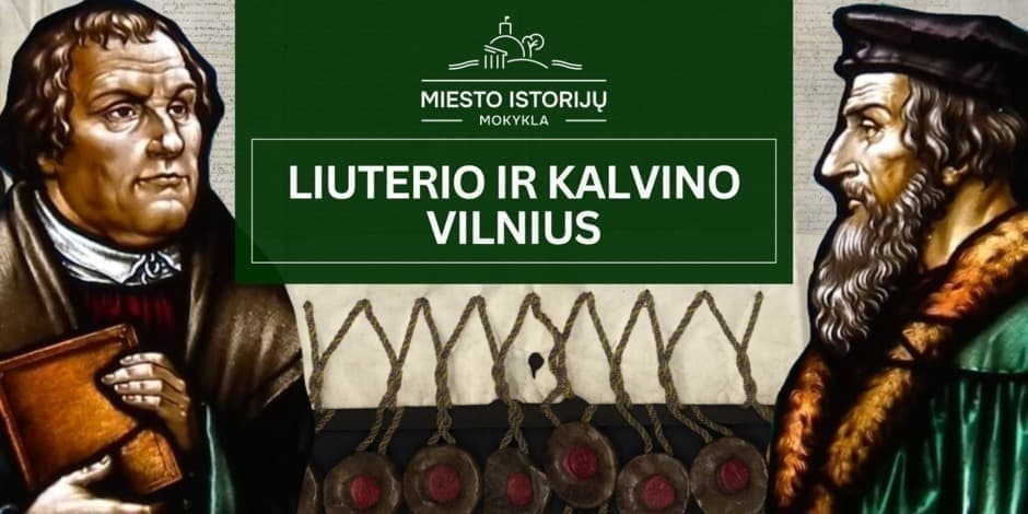 Pirkt biļetes Liuterio ir Kalvino Vilnius | Ekskursija apie reformaciją Vilniuje Vilnius, Vilniaus Rotušė Februāris 07