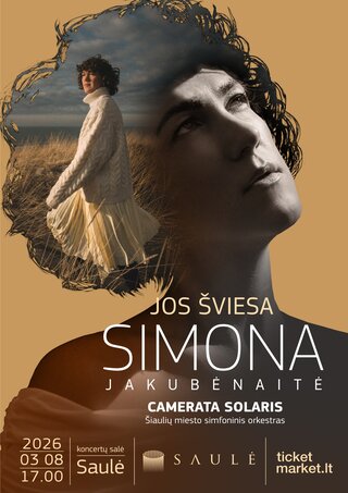 Pirkt biļetes JOS ŠVIESA | SIMONA JAKUBĖNAITĖ ir „CAMERATA SOLARIS“ Šiaulių miesto simfoninis orkestras | Dirigentas Vilhelmas Čepinskis Šiauliai, Šiaulių koncertų salė Saulė Marts 08
