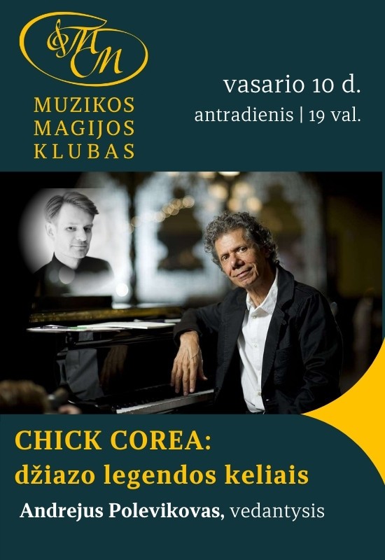Pirkt biļetes Chick Corea: džiazo legendos keliais su Andrejumi Polevikovu Vilnius, Muzikos magijos klubas Februāris 10