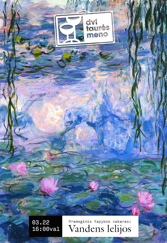 Pirkti bilietus Tapybos vakaras: Vandens lelijos Vilnius, Dvi taurės meno tapybos studija - dvaras Kovas 22