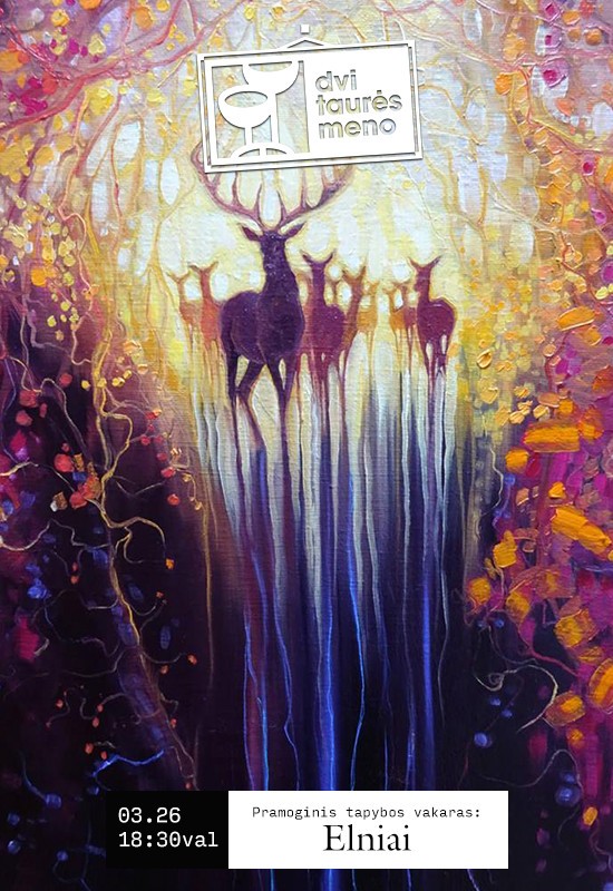 Pirkti bilietus Tapybos vakaras: Elniai Vilnius, Dvi taurės meno tapybos studija - dvaras Kovas 26