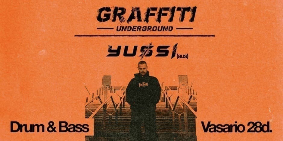 Buy tickets YUSSI | KAUNAS @ GRAFFITI Underground Kaunas, Graffiti Underground Kaunas February 28