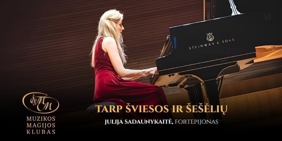 Buy tickets Tarp šviesos ir šešėlių | Julija Sadaunykaitė Vilnius, Muzikos magijos klubas April 16