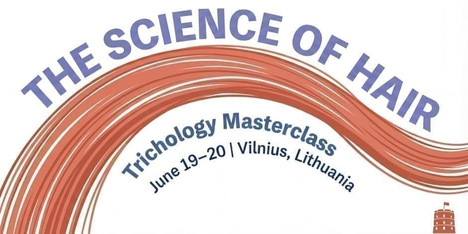 Pirkt biļetes The Science of Hair: Trichology Masterclass Vilnius, Radisson Blu Hotel Lietuva Jūnijs 19