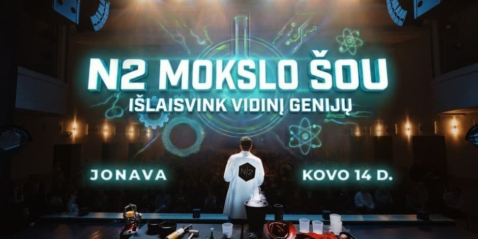 Купить билеты N2 MOKSLO ŠOU JONAVOJE Jonava, Jonavos kultūros centras Март 14