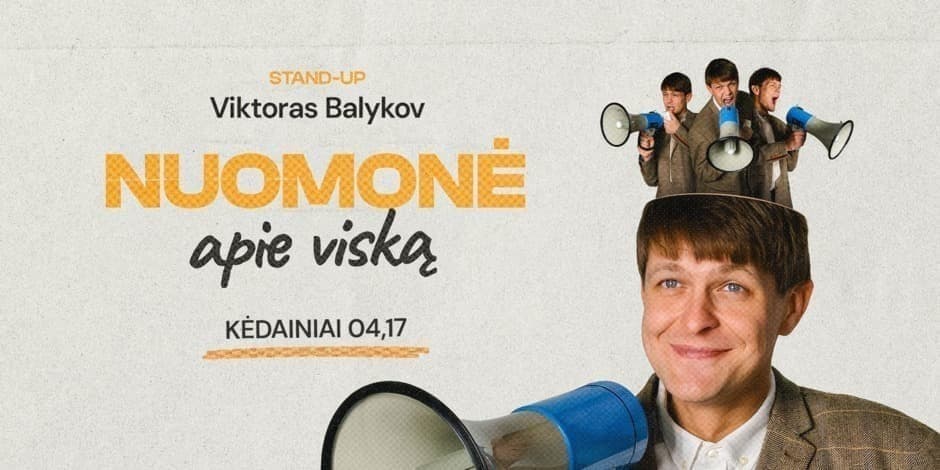 Pirkti bilietus Viktoras Balykov: Nuomonė Apie Viską! Stand-up II KĖDAINIAI Kėdainiai, „Grėjaus namas“ Balandis 17