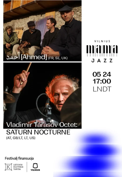Buy tickets VILNIUS MAMA JAZZ 2026 | أحمد [Ahmed] | Vladimir Tarasov Octet: SATURN NOCTURNE Vilnius, Lietuvos nacionalinis dramos teatras May 24