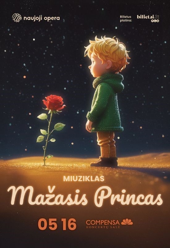 Pirkti bilietus (Vilnius) Miuziklas MAŽASIS PRINCAS Vilnius, COMPENSA koncertų salė Gegužė 16