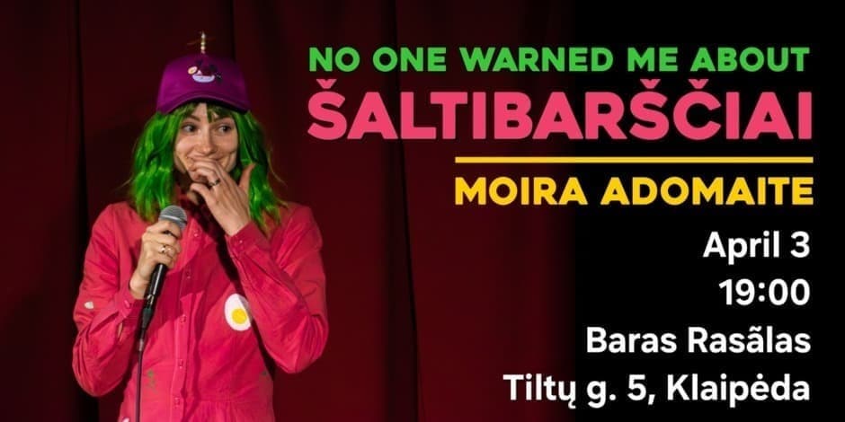 Купить билеты Moira Adomaite Comedy Special in Klaipeda Klaipėda, Baras Rasãlas Апрель 03