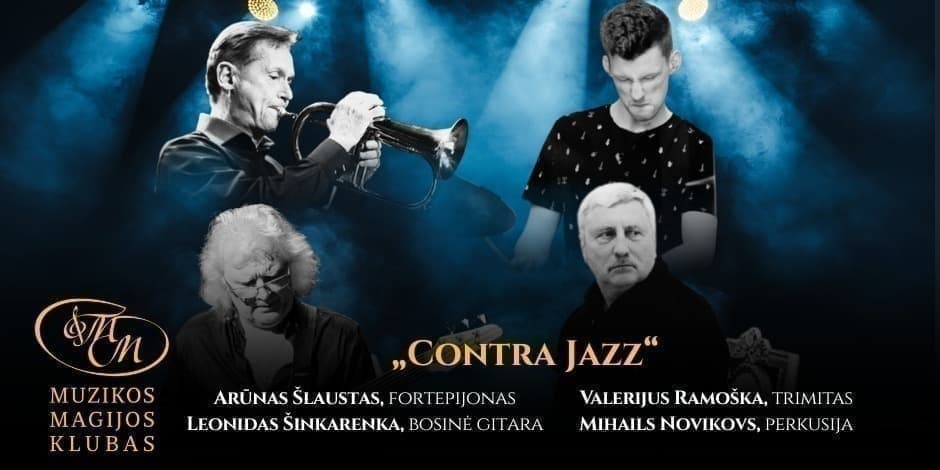 Pirkti bilietus Contra Jazz | A. Šlaustas, V. Ramoška, L. Šinkarenka ir M. Novikovs Vilnius, Muzikos magijos klubas Kovas 26