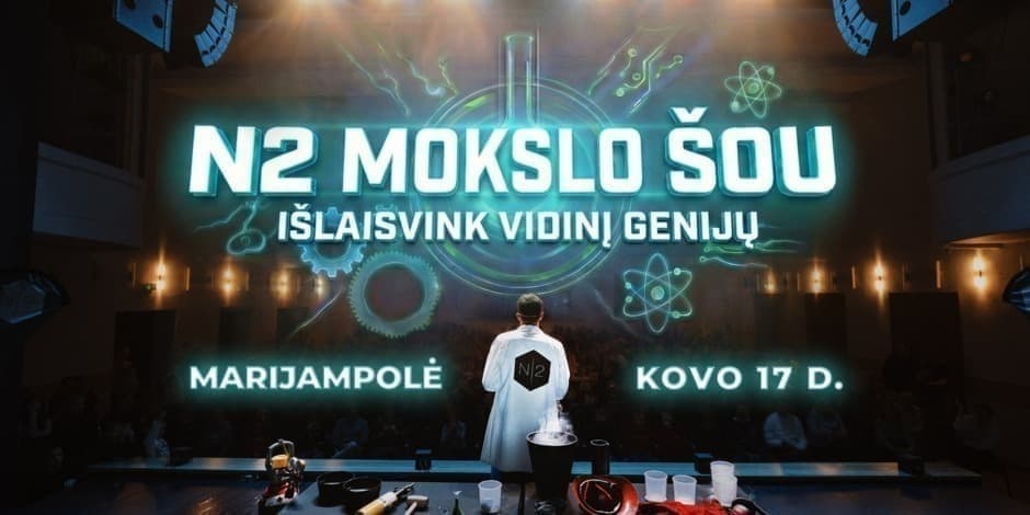 Pirkti bilietus N2 MOKSLO ŠOU MARIJAMPOLĖJE Marijampolė, Marijampolės kultūros centras Kovas 17