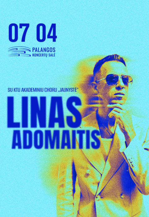 Pirkti bilietus Linas Adomaitis Palanga, Palangos koncertų salė Liepa 04