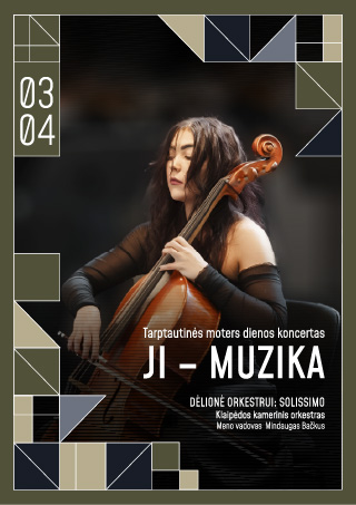 Pirkti bilietus Tarptautinės moters dienos koncertas „JI – MUZIKA“ su Klaipėdos kameriniu orkestru Gargždai, Gargždų kultūros centro „4 VANDENŲ“ renginių salė Kovas 04