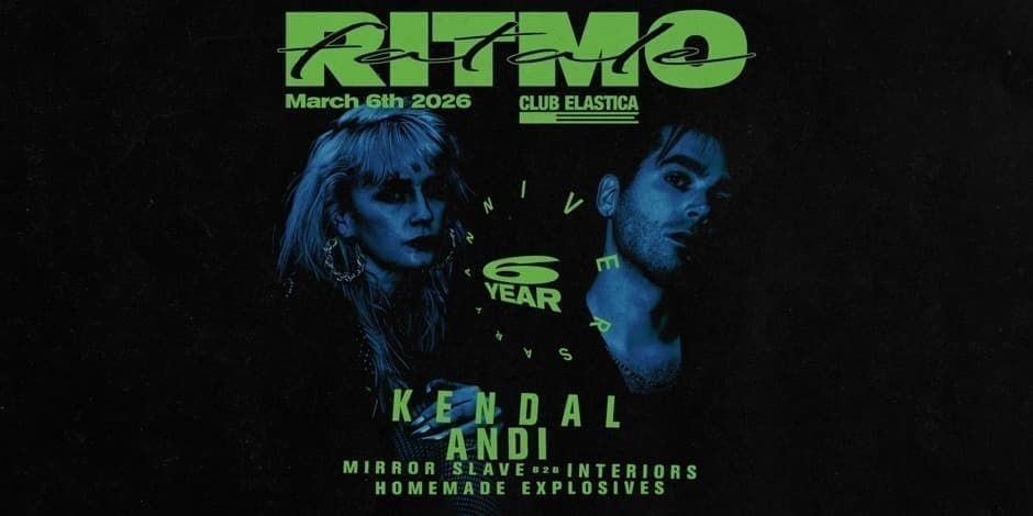 Купить билеты 6 YEARS OF RITMO FATALE: ANDI, KENDAL, HOMEMADE EXPLOSIVES, INTERIORS, MIRROR SLAVE Vilnius, Elastica Март 06-07