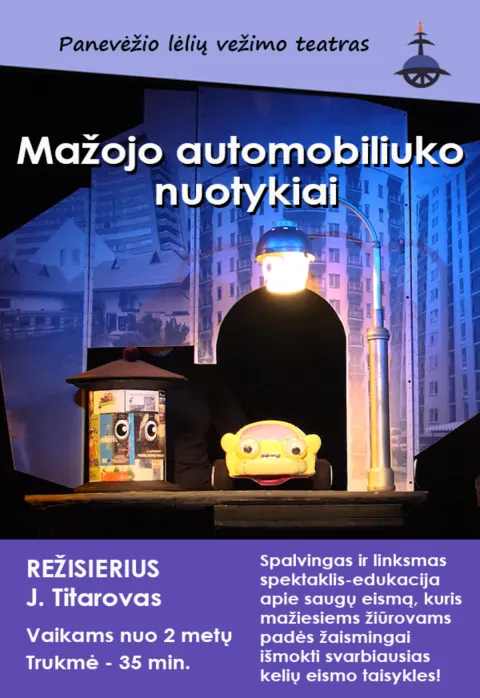 Pirkti bilietus „MAŽOJO AUTOMOBILIUKO NUOTYKIAI“, rež. J.Titarovas Panevėžys, Panevėžio lėlių vežimo teatras Vasaris 15