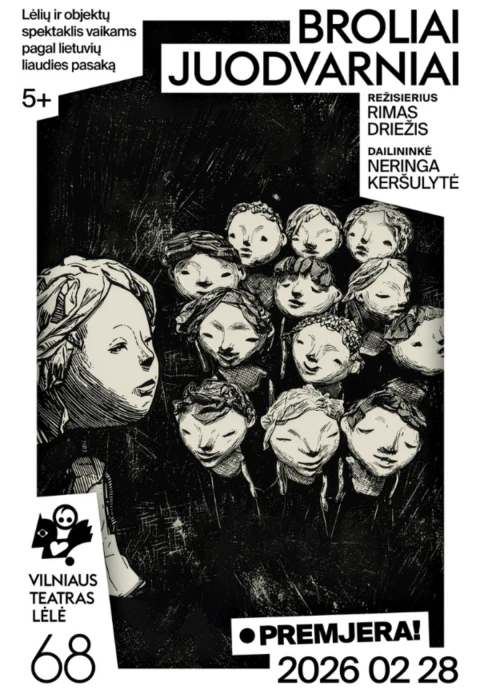 Buy tickets Premjera! BROLIAI JUODVARNIAI || Lėlių ir objektų spektaklis vaikams Vilnius, Vilniaus teatras „Lėlė“ March 01