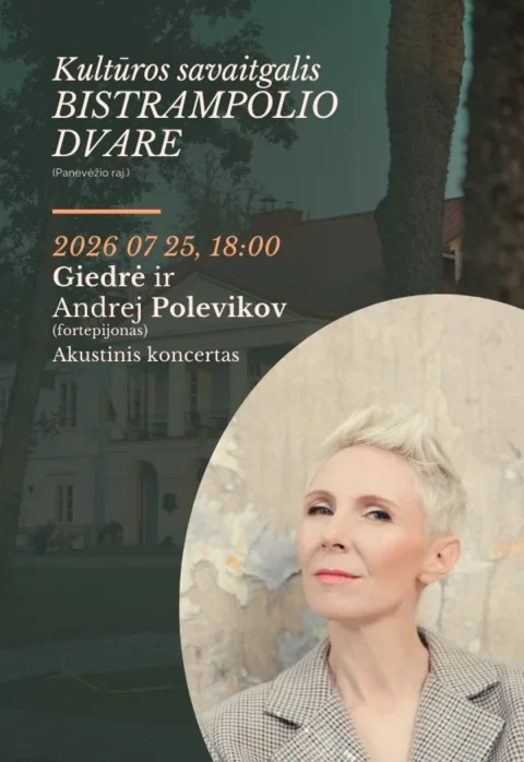 Купить билеты Kultūros savaitgalis Bistrampolio dvare | Giedrė. Akustiškai. Panevėžys, Bistrampolio dvaras Июль 25