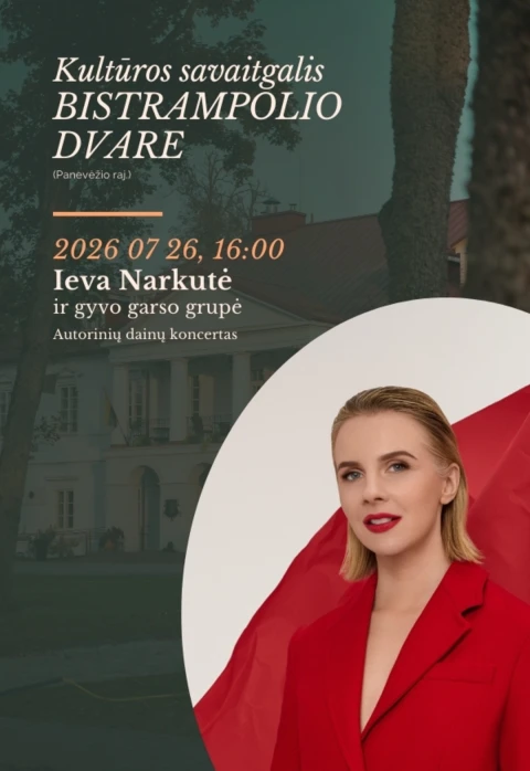Купить билеты Kultūros savaitgalis Bistrampolio dvare | Ieva Narkutė ir gyvo garso grupė Panevėžys, Bistrampolio dvaras Июль 26
