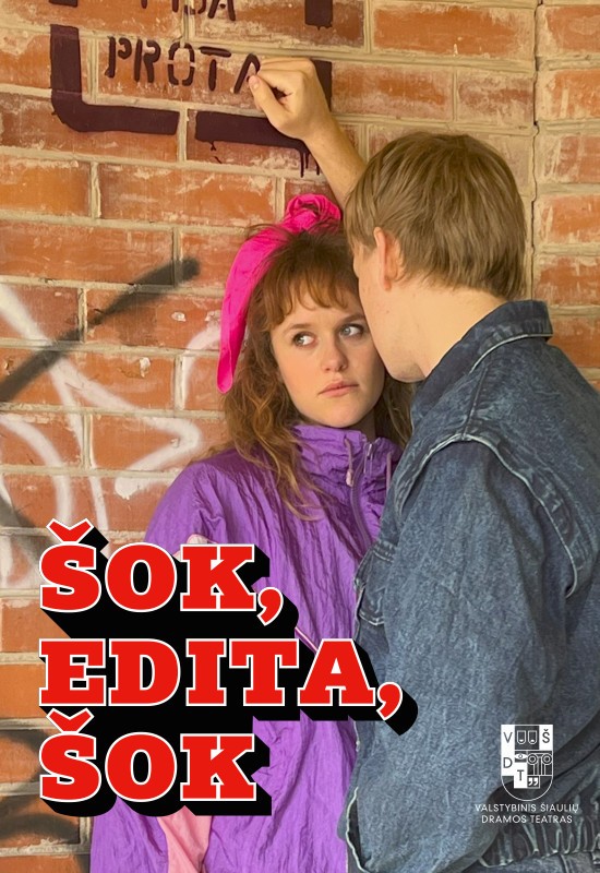 Pirkti bilietus VŠDT | ŠOK, EDITA, ŠOK | rež. Eglė Vertelytė Šiauliai, Valstybinis Šiaulių dramos teatras Balandis 19