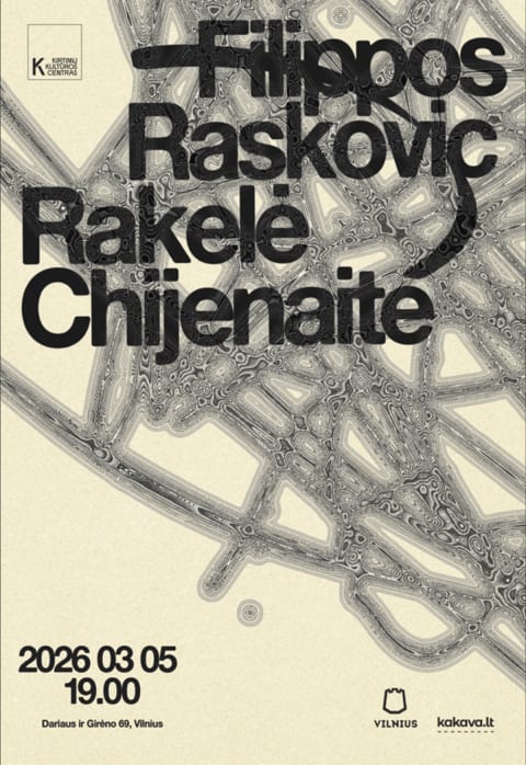 Купить билеты Filippos Raskovic \/ Rakelė Chijenaitė | KKC Vilnius, Kirtimų kultūros centras Март 05