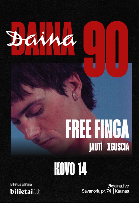 Pirkti bilietus Daina x 90: Free Finga, jautì, xguscia Kaunas, Daina Kovas 14-15