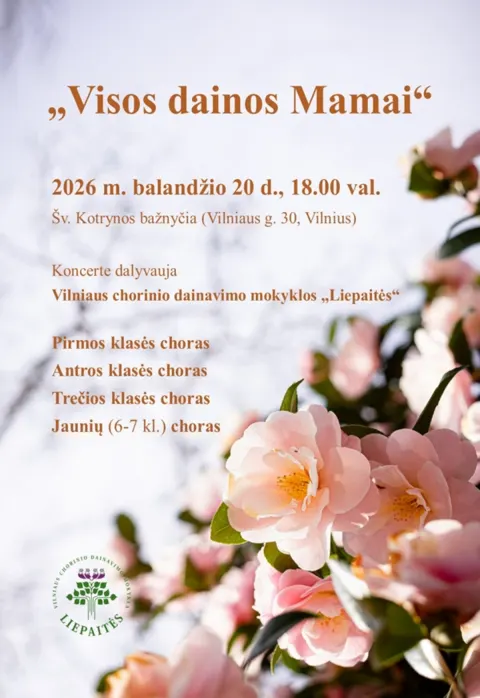 Pirkt biļetes „Visos dainos Mamai“ Vilnius, Šv. Kotrynos bažnyčia Aprīlis 20