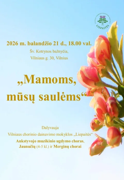 Buy tickets „Mamoms, mūsų saulėms“ Vilnius, Šv. Kotrynos bažnyčia April 21