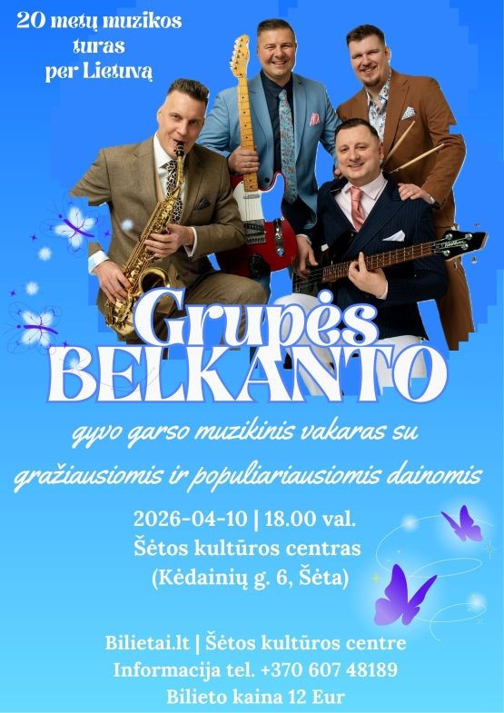 Купить билеты Grupės Belkanto gyvo garso muzikinis vakaras | Šėta Kėdainių raj., Šėtos kultūros centras Апрель 10
