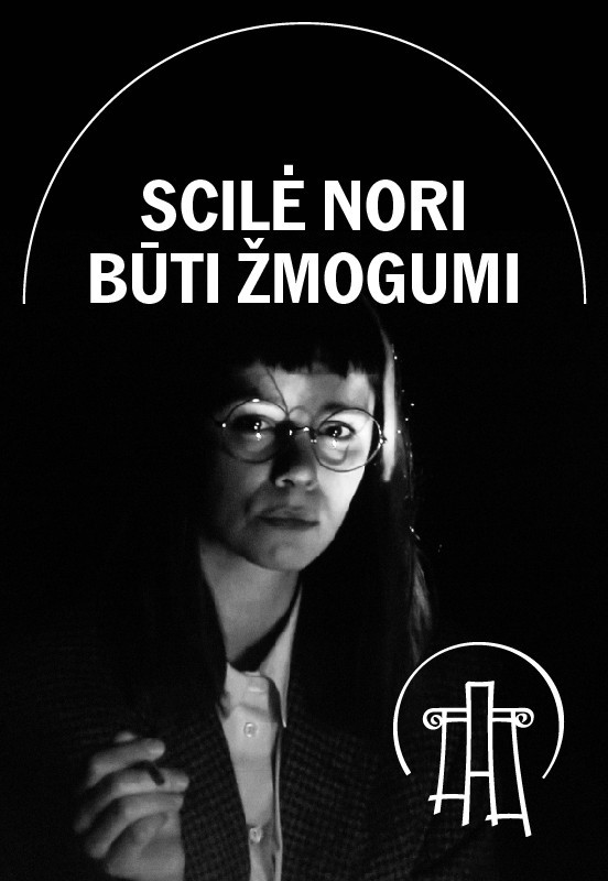 Buy tickets VMT spektaklis | SCILĖ NORI BŪTI ŽMOGUMI Vilnius, Valstybinis Vilniaus mažasis teatras May 12