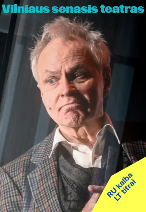 Pirkt biļetes Florian Zeller „TĖTIS“ (Rež. Jonas Vaitkus) Vilnius, Vilniaus Senasis Teatras Aprīlis 25