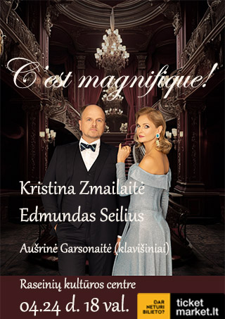 Pirkti bilietus Koncertas „C‘est magnifique“ Raseiniai, Raseinių kultūros centras Balandis 24