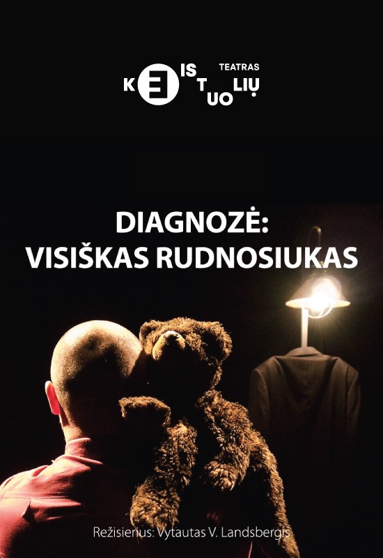 Pirkti bilietus KEISTUOLIAI | Diagnozė: visiškas Rudnosiukas Vilnius, Keistuolių teatras Balandis 09
