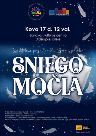 Pirkti bilietus Spektaklis „Sniego močia“ Jonava, Jonavos kultūros centras Kovas 17