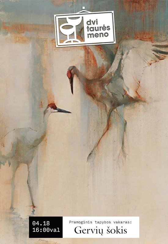Pirkti bilietus Tapybos vakaras: Gervių šokis Vilnius, Dvi taurės meno tapybos studija - dvaras Balandis 18