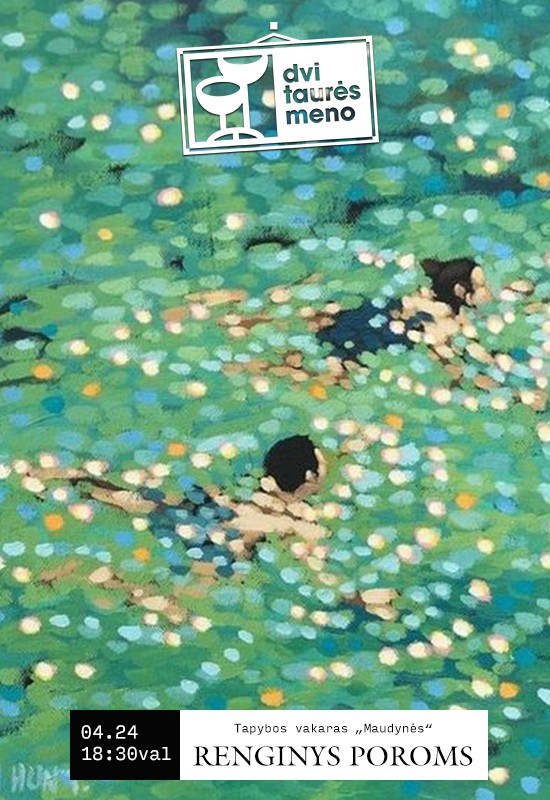 Купить билеты Tapybos vakaras poroms: Maudynės Vilnius, Dvi taurės meno tapybos studija - dvaras Апрель 24