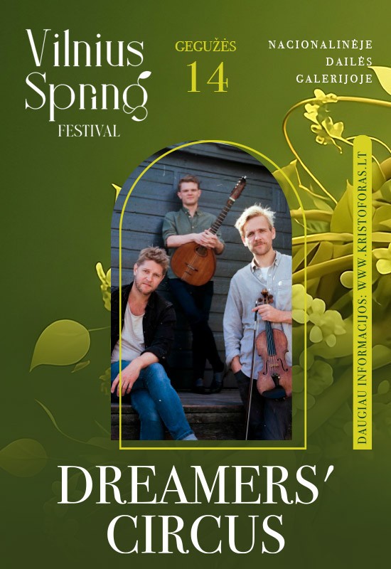 Buy tickets DREAMERS CIRCUS | Vilnius Spring Festival Vilnius, Nacionalinė dailės galerija May 14