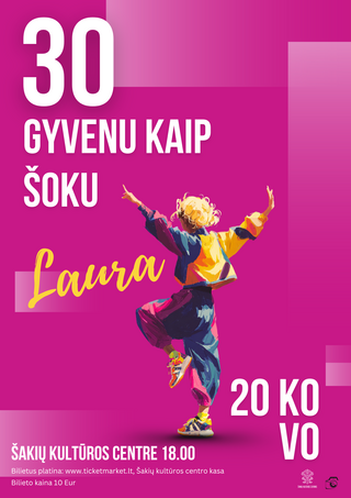 Pirkti bilietus Koncertas “GYVENU KAIP ŠOKU 30” Šakiai, Šakių kultūros centras Kovas 20