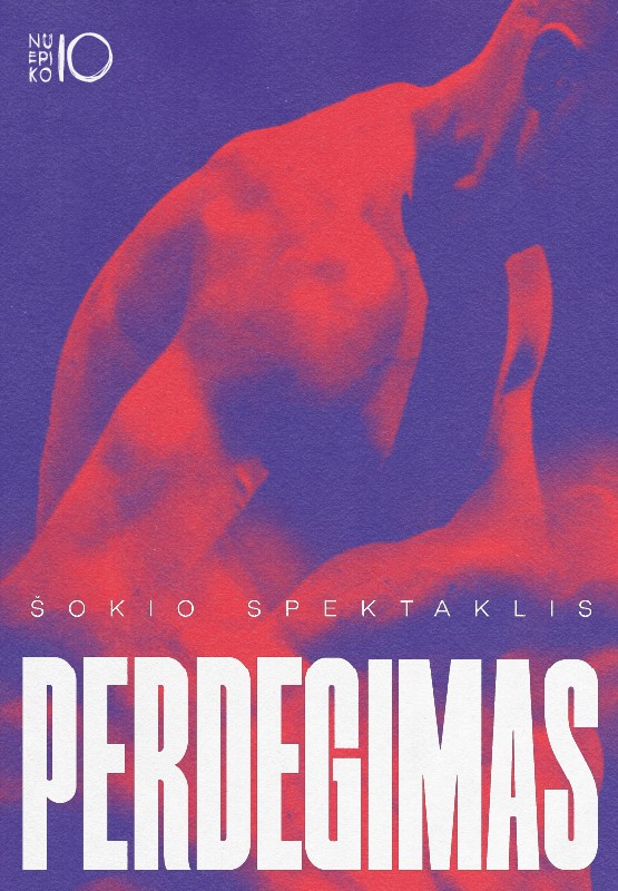 Pirkt biļetes Šokio spektaklis PERDEGIMAS Kaunas, Mokslo sala Aprīlis 14